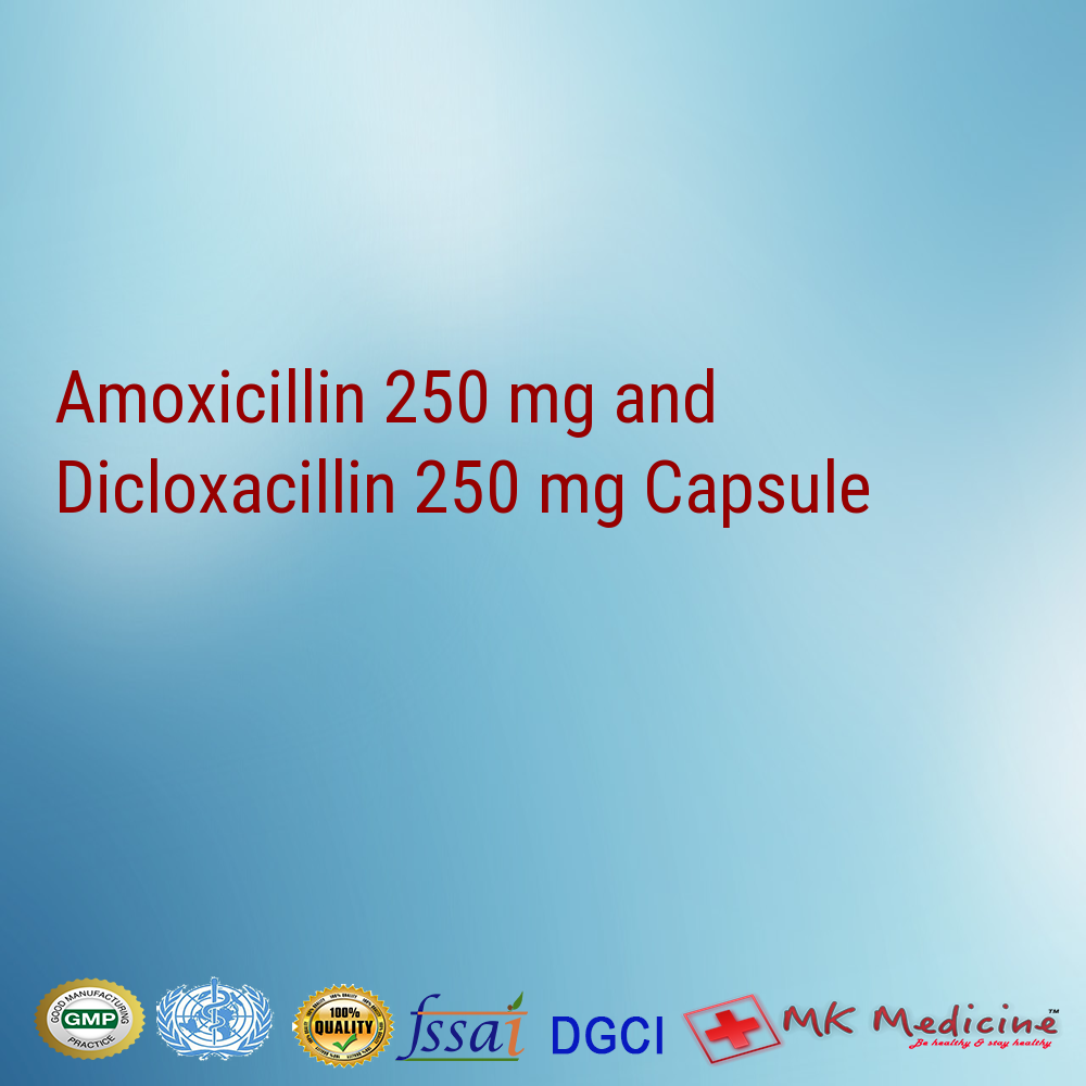 Amoxicillin 250 mg and Dicloxacillin 250 mg Capsule