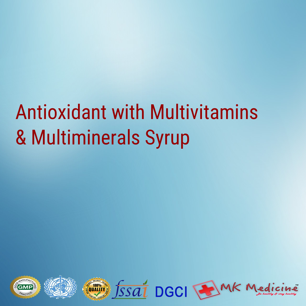 Antioxidant with Multivitamins & Multiminerals Syrup
