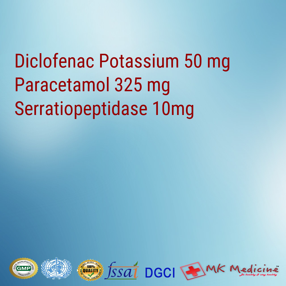 Diclofenac Potassium 50 mg  Paracetamol 325 mg  Serratiopeptidase 10mg