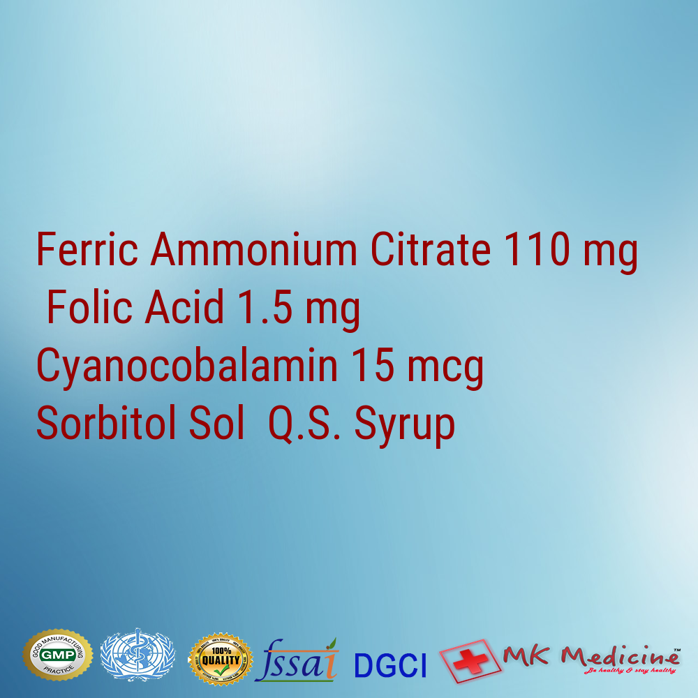 Ferric Ammonium Citrate 110 mg  Folic Acid 1.5 mg Cyanocobalamin 15 mcg  Sorbitol Sol (70%) Q.S. Syrup