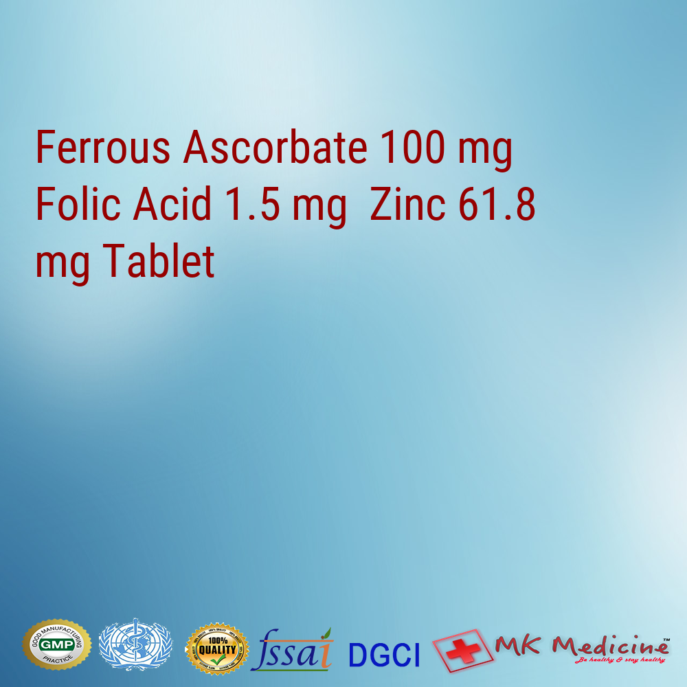 Ferrous Ascorbate 100 mg  Folic Acid 1.5 mg  Zinc 61.8 mg Tablet