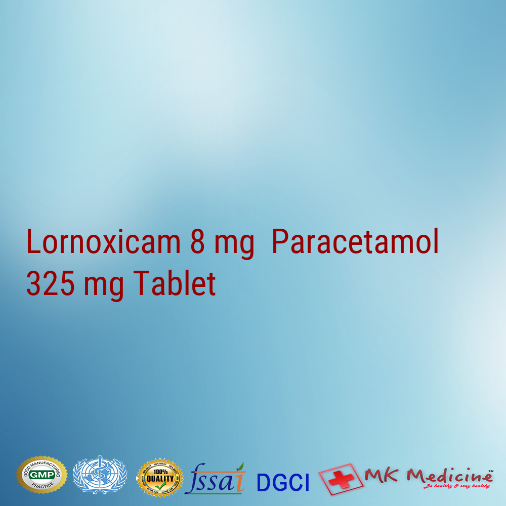 Lornoxicam 8 mg  Paracetamol 325 mg Tablet