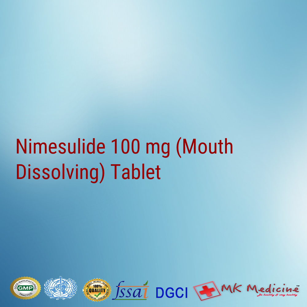 Nimesulide 100 mg (Mouth Dissolving) Tablet