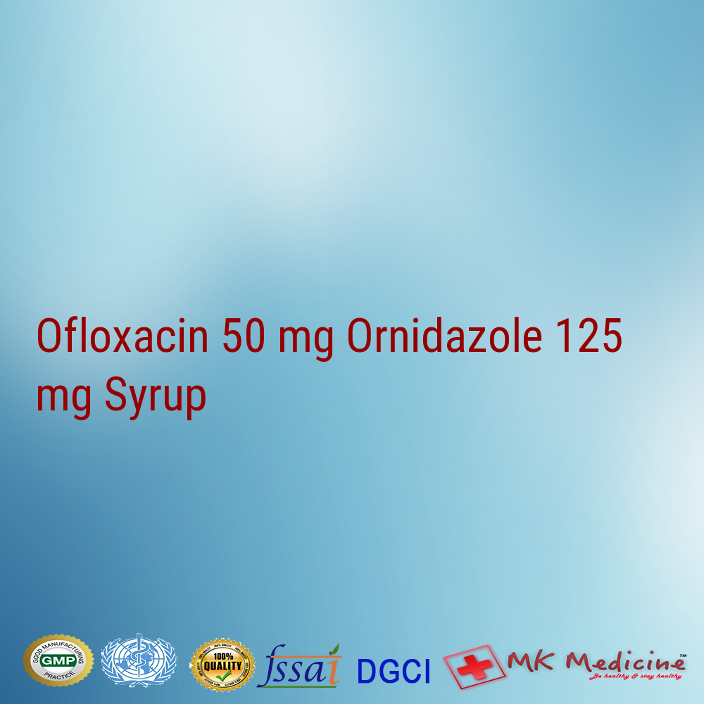 Ofloxacin 50 mg Ornidazole 125 mg Syrup