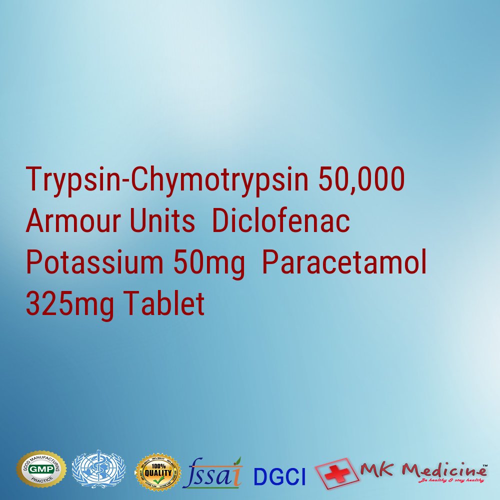 Trypsin-Chymotrypsin 50,000 Armour Units  Diclofenac Potassium 50mg  Paracetamol 325mg Tablet